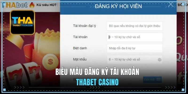 Biểu mẫu đăng ký tài khoản THABET casino