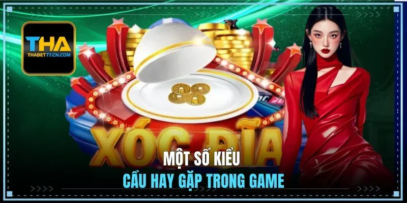 Một số kiểu cầu hay gặp trong game
