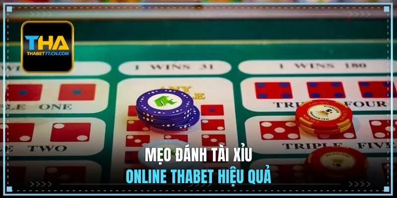 Mẹo đánh tài xỉu online THABET hiệu quả