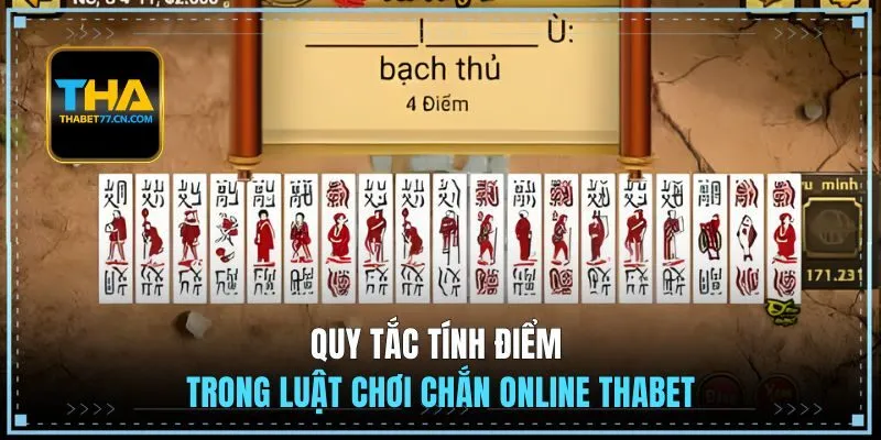 Quy tắc tính điểm trong luật chơi Chắn online THABET